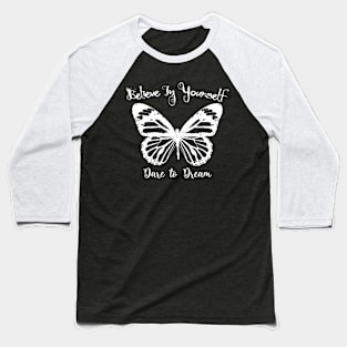 Believe in yourself in Light Font Baseball T-Shirt